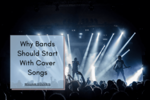 Why Bands Should Start With Cover Songs (1) Min